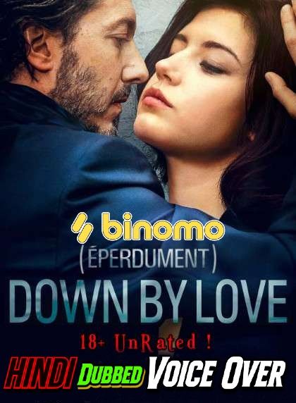 [18+] Down by Love (2016) Hindi (Voice Over) Dubbed DVDRip download full movie